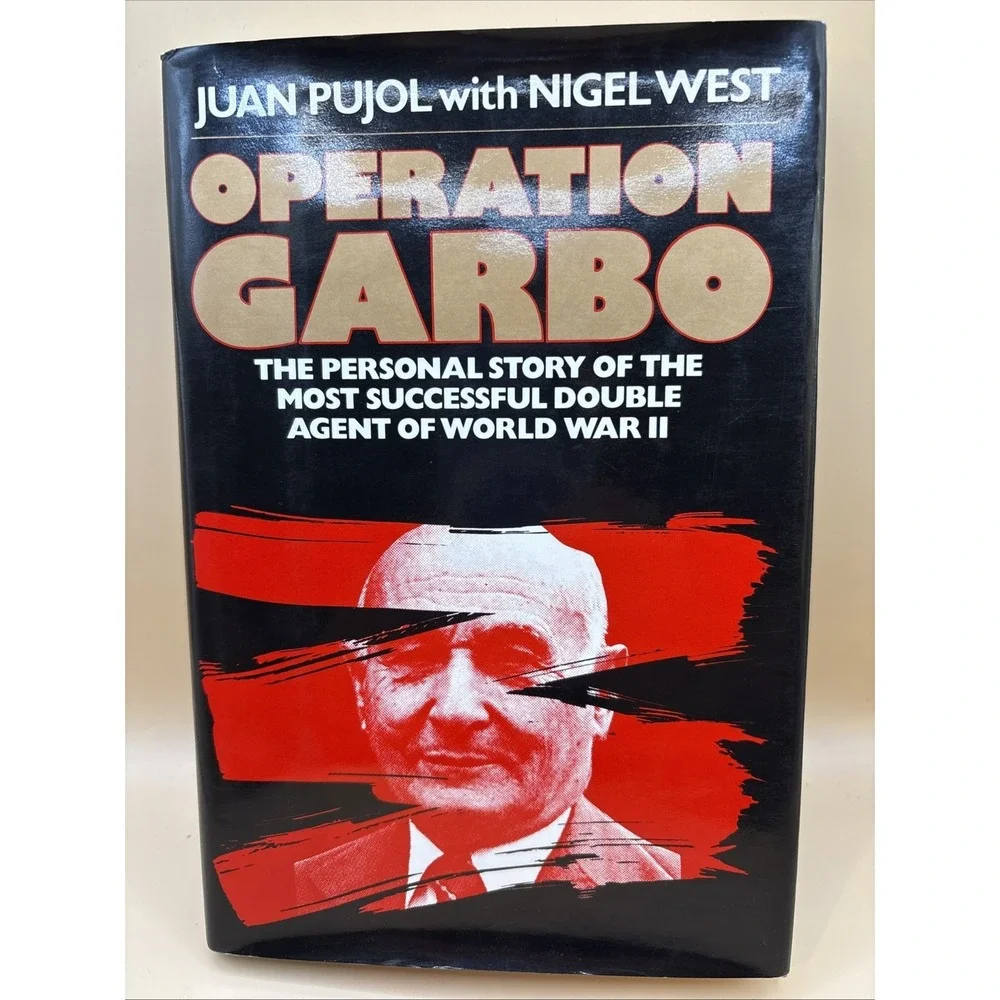 Operation Garbo: The Personal Story…Juan Pujol HC/DJ 1st American Ed 1985